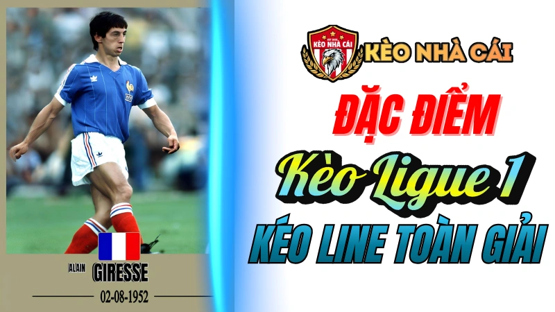 Đặc điểm kèo Ligue 1 mà người chơi cần hiểu